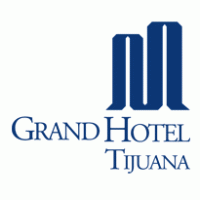 Grand Hotel Tijuana