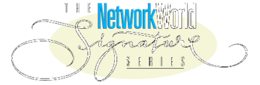 The Networkworld Signature Series