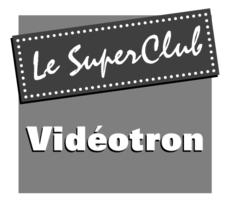 Videotron Le Super Club Thumbnail