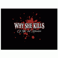 Why She Kills