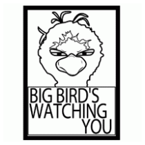 Big Bird's Watching You