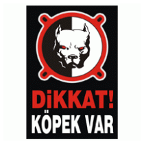 Dikkat Köpek Var