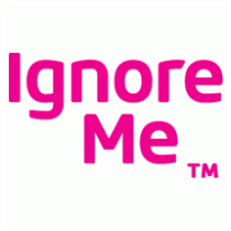 Ignore Me™