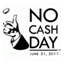 No Cash Day