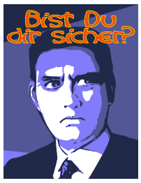 Poster - Bist Du dir sicher?