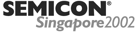 Semicon Singapore 2002