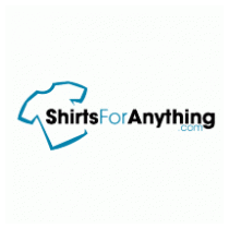 ShirtsForAnything.com