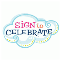 Sign to Celebrate
