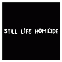 Still Life Homicide