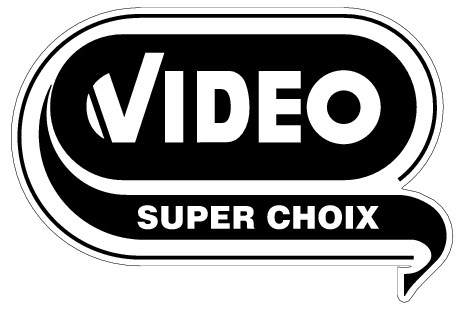 Video Super Choix